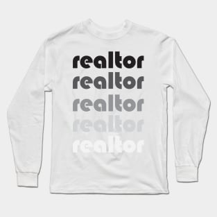 Realtor Grayscale T-Shirt Long Sleeve T-Shirt